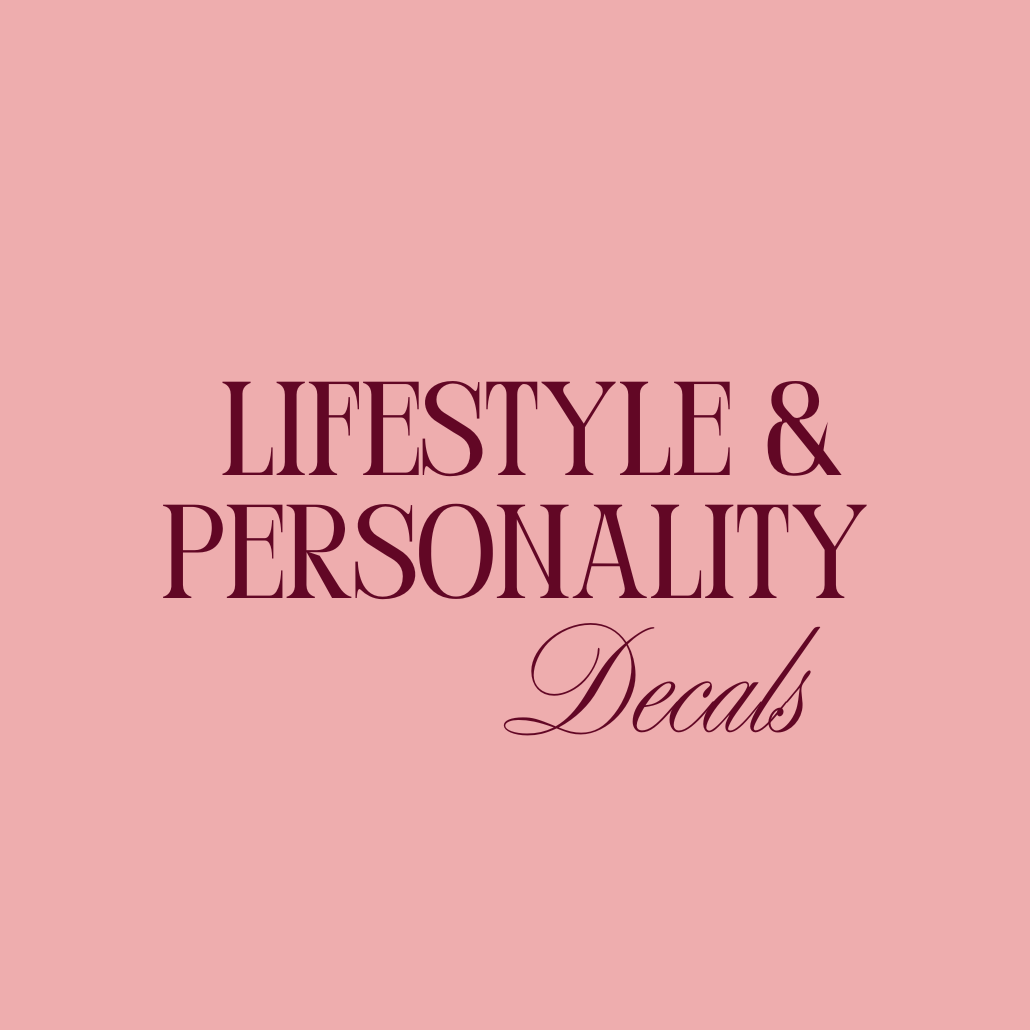Lifestyle & Personality Decals